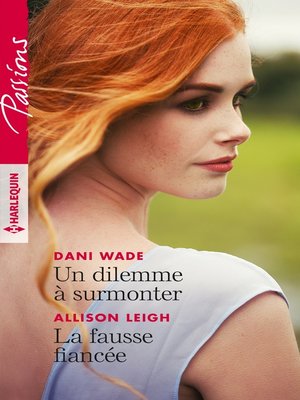cover image of Un dilemme à surmonter--La fausse fiancée